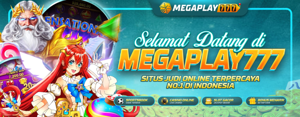 MEGAPLAY777: Daftar situs slot777 gacor Aman dan Terpercaya