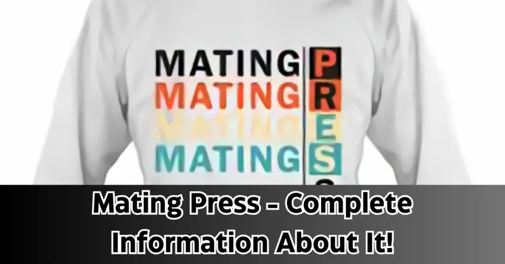 Mating Press – Complete Information About It! Mating Press - Complete Information About It!