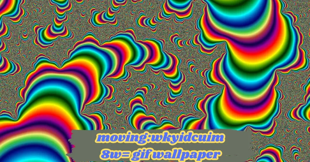 Moving:wkyidcuim8w= Gif Wallpaper – Detail Guide – Newztalkies.com movingwkyidcuim8w= gif wallpaper
